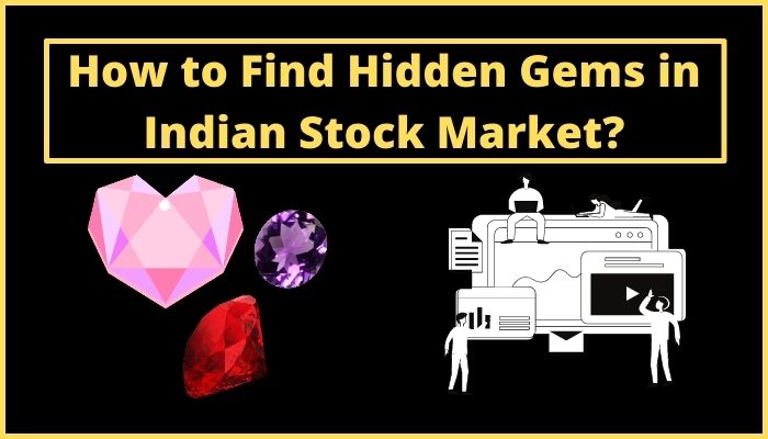 How to Find Hidden Gems in Indian Stock Market