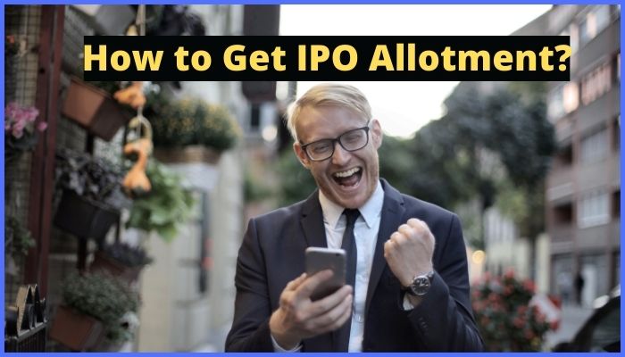How to Get IPO Allotment