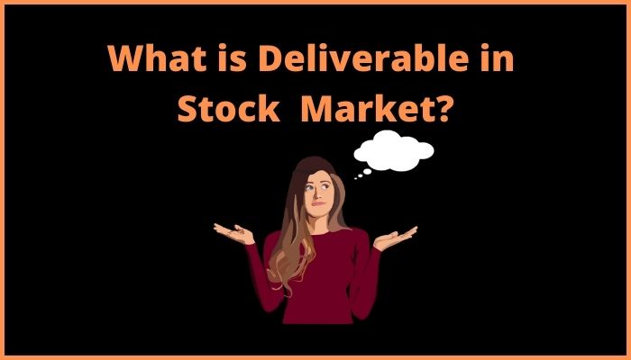 What is deliverable in stock market