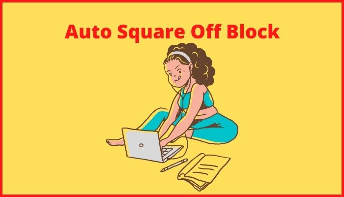 Auto Square Off Block