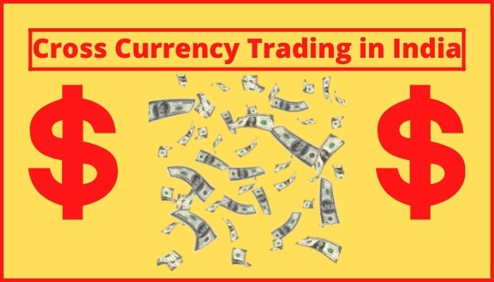 Cross Currency Trading in India