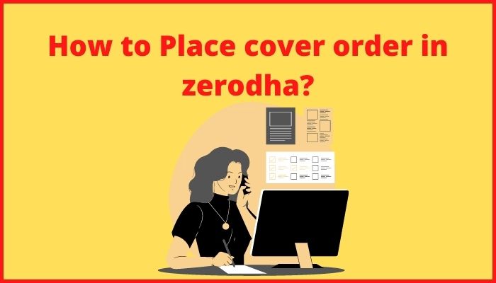 How to Place cover order in zerodha