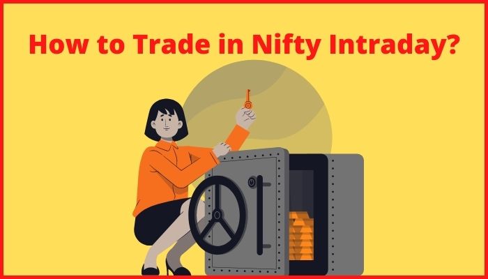 How to Trade in Nifty Intraday