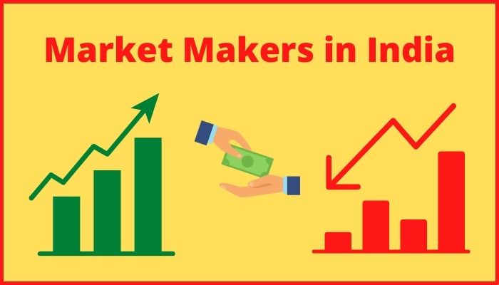 Market Makers in India