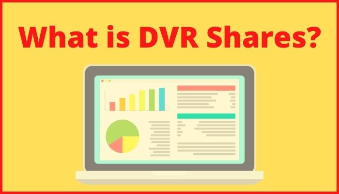 What is dvr shares?