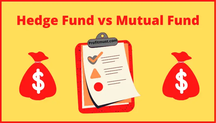 Hedge Fund vs Mutual Fund