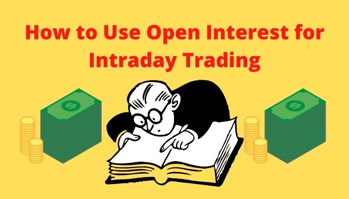 How to Use Open Interest for Intraday Trading