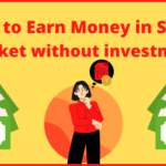 How to earn money in share market without investment