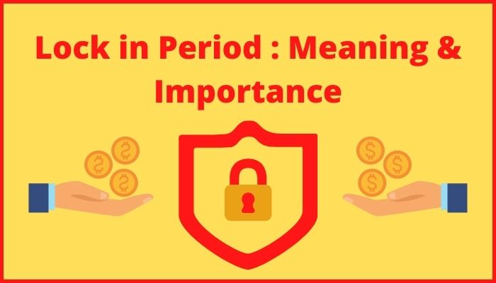 lock-in-period-meaning-use-importance-advantage-2024