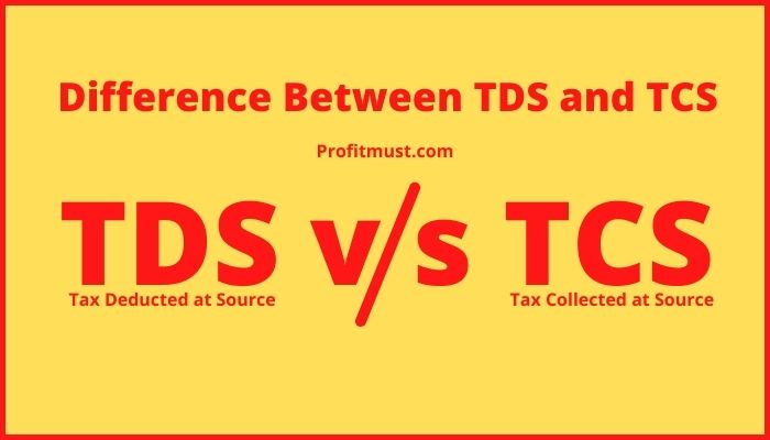 Difference Between TDS and TCS