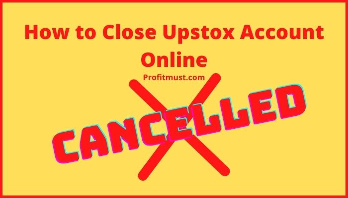 How to Close Upstox Account Online