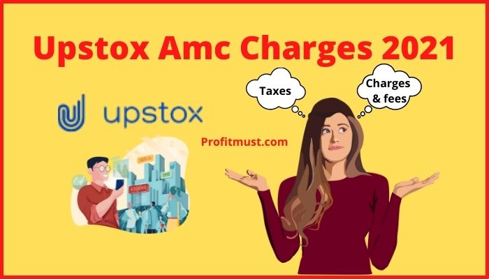 Upstox Amc Charges 2021