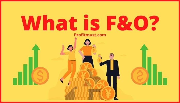 What Is F O Full Form Meaning Best Trading Example 2024