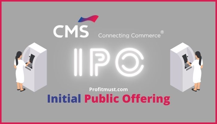CMS Info Systems IPO