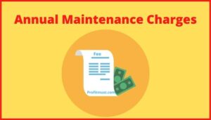 Annual Maintenance Charges