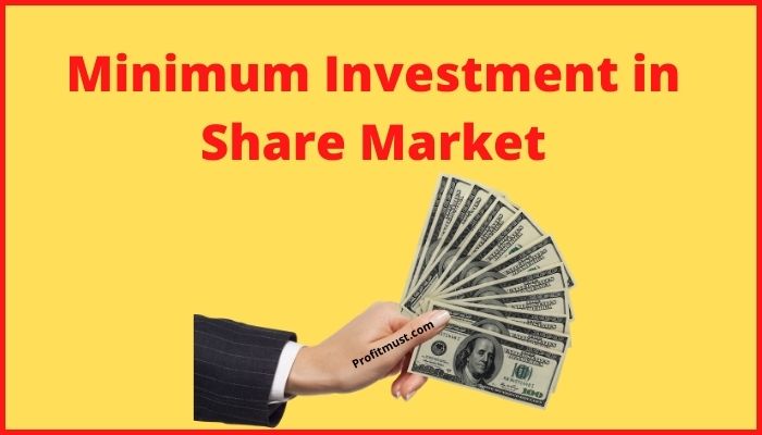 Minimum Investment in Share Market