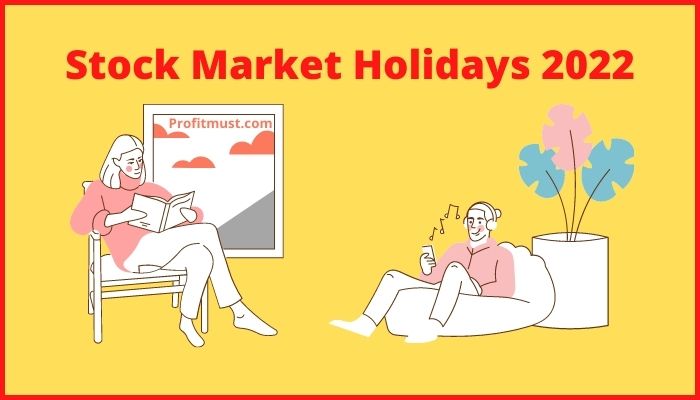 Stock Market Holidays 2022