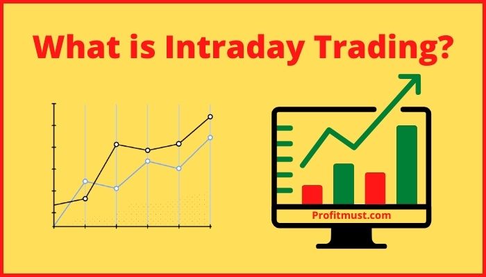 What Is Intraday Trading Best Example How To Do It 2024