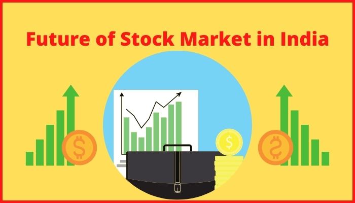 Future of Stock Market in India