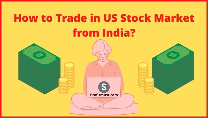 How to Trade in US Stock Market from India