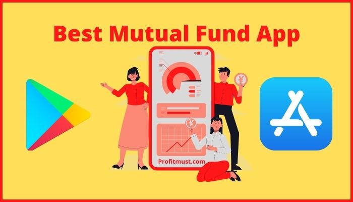Best Mutual Fund App