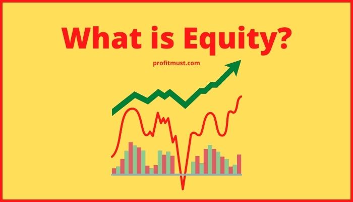 What is Equity Meaning in Share Market