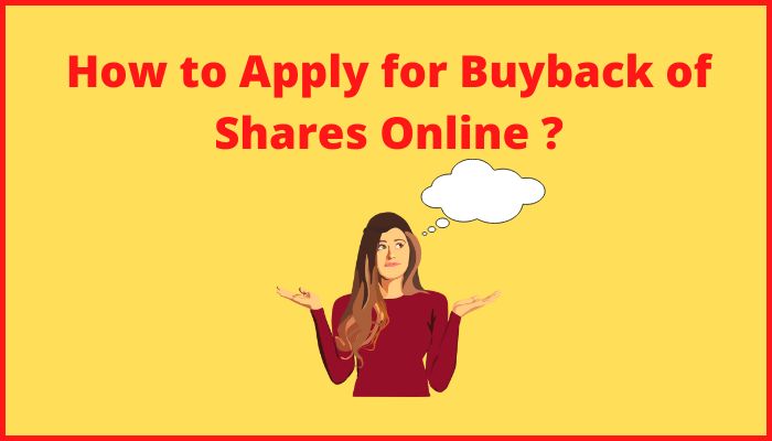 How to Apply for Buyback of Shares Online